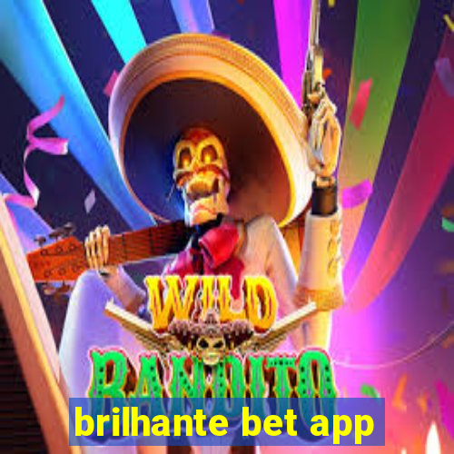 brilhante bet app